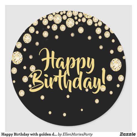 Happy Birthday with golden diamonds on black Classic Round Sticker | Zazzle.com Happy Birthday Purple, Happy Birthday Logo, Golden Paper, Golden Birthday Parties, Themes Party, Birthday Purple, Happy Birthday Black, Birthday Logo, Happy Birthday Printable