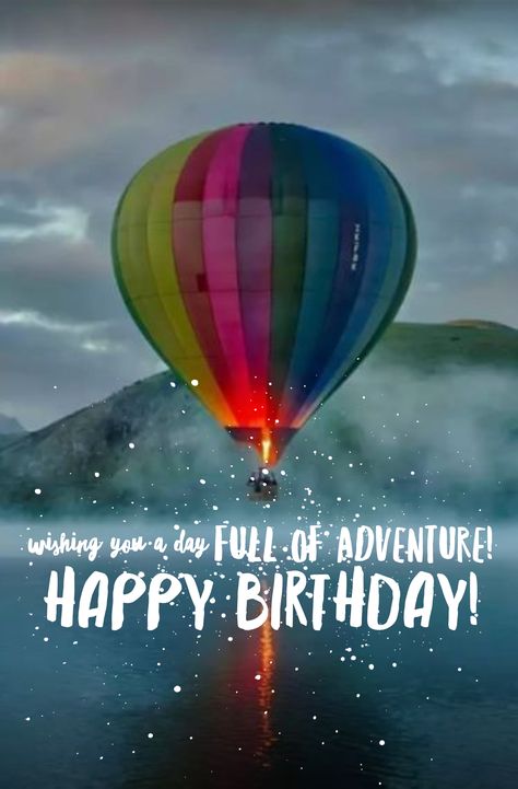 Wishing you a day full of Adventure~Happy Birthday! Happy Birthday Traveler Wishes, Man Birthday Wishes For Men, Happy Birthday Hiking, Happy Birthday Wishes Outdoors, Happy Birthday Outdoors, Happy Birthday Wishes Man For Men, Happy Birthday World Traveler, Happy Birthday Nature Lover, Happy Birthday Adventurous Friend