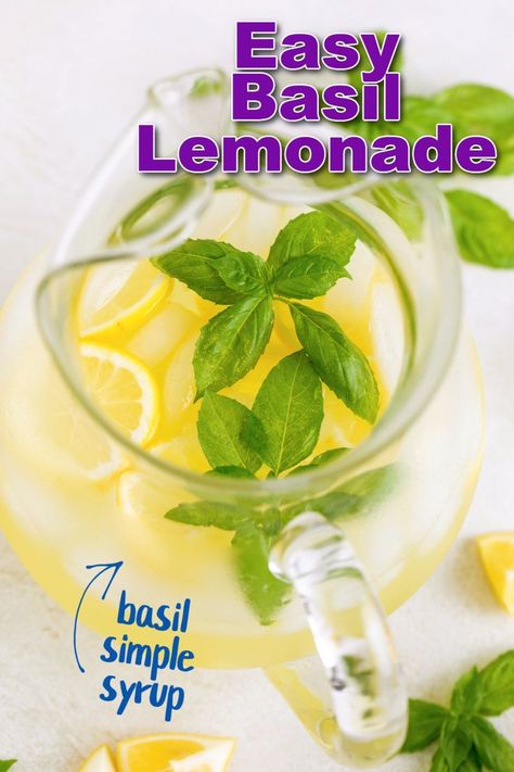 Top down view of a pitcher of lemonade. Lemonade Simple Syrup, Basil Drinks, Fresh Basil Recipes, Basil Simple Syrup, Summer Drink Recipe, Basil Herb, Basil Lemonade, Simple Syrup Recipes, Basil Recipes