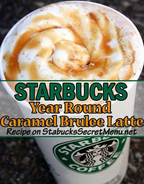 Enjoy a Starbucks Caramel Brulee Latte year round with this recipe! Starbucks Caramel Brûlée, Secret Starbucks Recipes Hot Coffee, Hot Coffee Ideas Starbucks, Caramel Brûlée Latte, Hot Caramel Starbucks Drinks, Starbucks Recipes To Try, Carmel Brûlée Latte Starbucks, Starbucks Creme Brulee Latte, Starbucks Secret Menu Hot Drinks