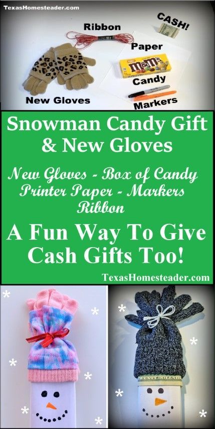 Candy Snowman & Gloves Gift ~ Texas Homesteader ~ Candy Bar Snowman With Glove Hat, Kids Gloves Christmas Gift, Candy Bar Snowman With Gloves, Snowman Gloves Gift, Snowmen Wrapped Candy Bars, Rice Filled Snowman Sock, Candy Snowman, Box Of Candy, 2nd Grade Crafts