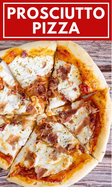 Prosciutto On Pizza, Homemade Pizza With Prosciutto, Homemade Pizza Prosciutto, Pizza Recipes With Prosciutto, Procuttio Pizza, Prochutto Pizza, Prosciutto Flatbread Pizza, Baked Prosciutto, Fresh Mozzarella Pizza