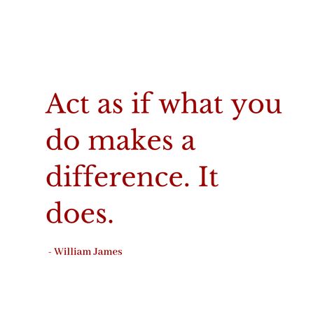 Act As If What You Do Makes A Difference, Making A Difference Quotes, Enneagram 9w1, Make A Difference Quotes, Pinterest Vision Board, Act As If, Business Vision Board, Booster Club, Business Vision