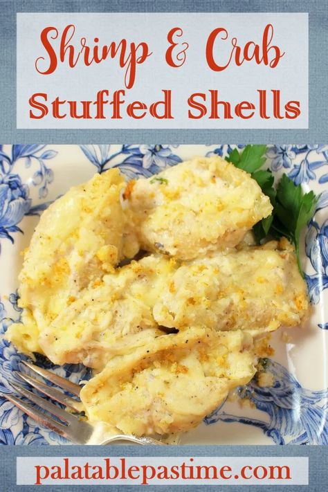 Shrimp and Crab Stuffed Shells – Palatable Pastime Palatable Pastime Seafood Stuffed Pasta Shells Recipe, Crab Stuffed Shells, Barilla Recipes, Seafood Stuffed Shells, Christmas Pasta, Fried Scallops, Roasted Tomato Pasta, Béchamel Sauce, Crab Pasta