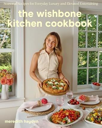 Meredith Hayden, Wishbone Kitchen, Wellness Girlie, Hot Crab Dip, Asparagus Fries, Grilled Bbq Chicken, 20 Minute Recipes, Clam Bake, Kitchen Cookbook