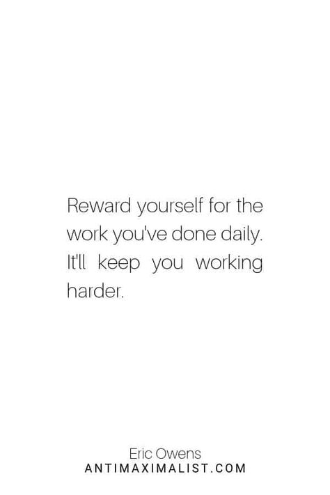 This reward yourself quote reminds you to do just that. Find some reward yourself ideas to help you to stay motivated in life to keep working harder. #workhardquotesmotivational #rewardyourself #rewardquotes #rewardyourselfquoteshardwork Work Happiness Quotes, Work Reminder Quotes, Life Improvement Quotes, Reward Yourself Quotes, Self Reward Quotes, Improving Yourself Quotes, Physics Motivation, Rewards For Yourself, Self Reward