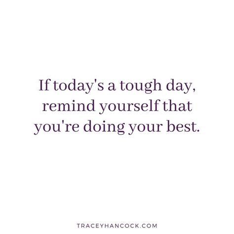 You're Doing Your Best, Tough Quotes, Doing Your Best, When Life Gets Tough, Remind Yourself, Tough Day, Feeling Sick, Start Living, Feeling Lost