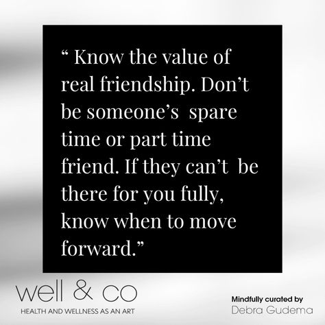 Consistent Friendship Quotes, Value Of Friendship Quotes, Convenience Quotes, Authentic Friendship, Part Time Friends, Comparison Quotes, Real Friendship, Important Quotes, Words Worth