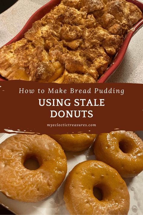 Stale Donut Bread Pudding, Leftover Muffin Bread Pudding, Leftover Donut Bread Pudding, Bread Pudding Made With Donuts Recipe, Bread Pudding With Donuts Recipe, Day Old Donuts What To Do With, Stale Donut Recipes, Glazed Donut Bread Pudding, Stale Donuts What To Do With