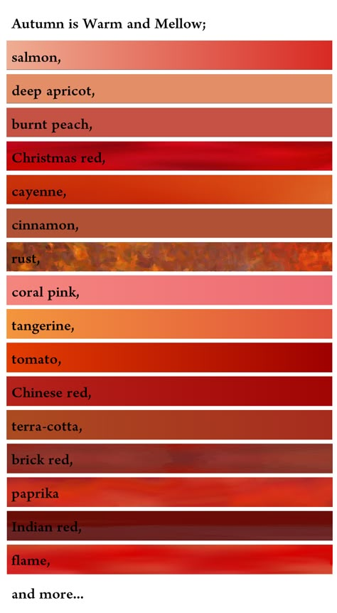 Autumn reds :: Soft Autumns wear salmon, deep apricot, burnt peach, coral pink, cinnamon, terra cotta, brick red, indian red Deep Apricot Color, Pinks For Deep Autumn, Different Types Of Red Color, Burnt Peach Color, Pinks For Dark Autumn, Deep Peach Color, Pink For Autumn Palette, Reds For Soft Autumn, True Autumn Pink