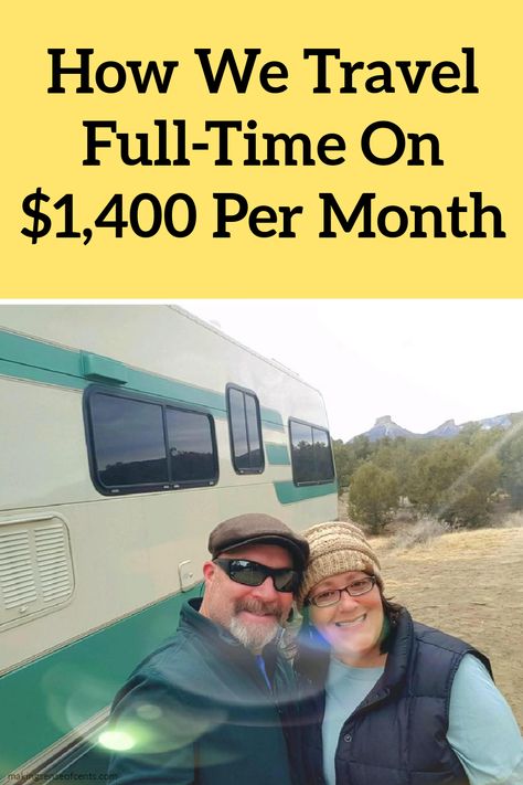 How We Travel Full-Time On $1,400 Per Month Traveling Full Time, Travel Trailer Living, Travel Vans, Retirement Advice, Rv Camping Tips, Rv Renovation, Retirement Travel, Couples Travel, Travel Trailer Camping