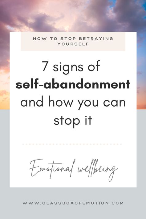 What Is Self Abandonment, How To Heal Self Abandonment, How To Heal From Abandonment, How To Deal With Abandonment Issues, Self Abandon Quotes, Self Abandon, Healing Self Abandonment, Self Abandoning, Overcoming Abandonment