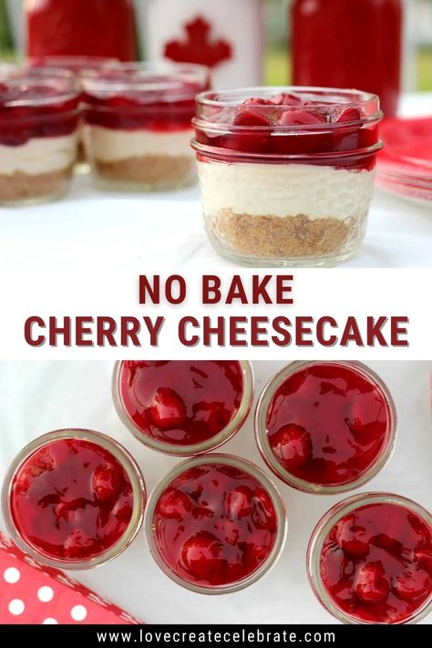 No Bake Cherry Cheesecake Recipe - Love Create Celebrate Cherry Cheesecake In A Cup, Cherry Cheesecake Tarts Mini, Cherry Cheesecake In A Jar, Individual Cherry Cheesecake Cups, No Bake Cherry Cheesecake Cups, No Bake Cherry Cheesecake Recipes, Cherry Cheesecake Jars, Cherry Cheesecake Shooters, Cherry Cheesecake Cups