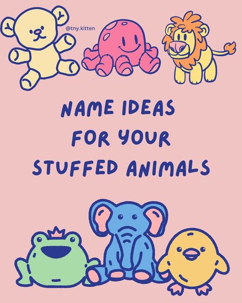 Heres a bunch of name suggestions for your stuffies!!!🥰 Stuffed Animal Names Ideas, Cute Names For Plushies, Stuffie Names, Aesthetic Name Ideas, Plushie Names, Stuffed Animal Names, Plushies Aesthetic, Cute Pet Names, Animal Names