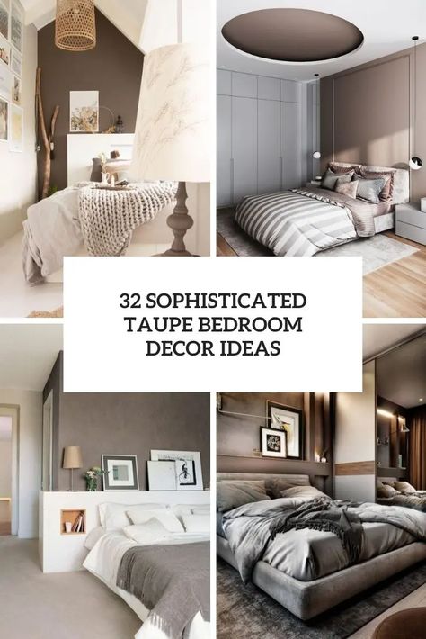 Taupe And Gray Bedroom, Taupe White Bedroom, Greige Bedroom Decor, Taupe Bedding Ideas With Color, Taupe Grey And Black Bedroom, Taupe Wall Color Bedroom, Greige And Blue Bedroom, Poised Taupe Bedroom, Taupe Room Bedroom