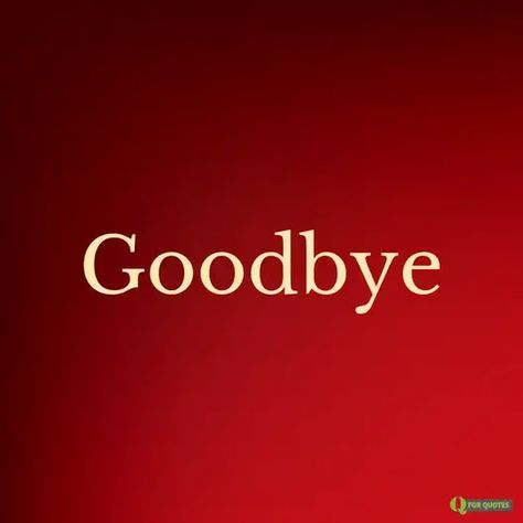 Goodbye picture square | Birthday Wishes Expert Goodbye Pictures, Caring Quotes, Farewell Message, Goodbye Quotes, End Of An Era, Care Quotes, To The Rescue, Birthday Wishes, Reading