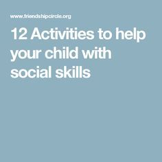 12 Activities to help your child with social skills Social Interaction Activities, Social Skills Games, Counseling Techniques, Social Skills For Kids, Social Skills Groups, Management Training, Group Counseling, Executive Function, Social Skills Activities