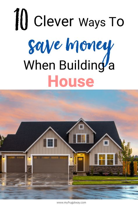 Affordable Home Building Ideas, Vision Board For Building A House, Money Saving Tips When Building A House, Tips When Building A House, Simple Home Building Ideas, Affordable Building Ideas, Where To Save Money When Building A Home, Money Saving Home Building Tips, Simple New Build Home