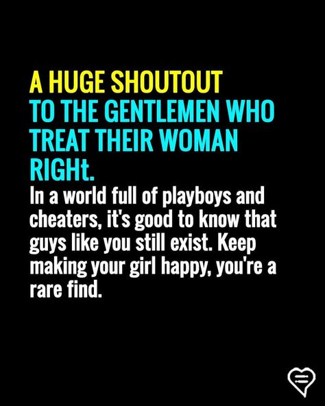 🙌 #gentleman The Gentlemen, Good To Know, Treat You, Real Men, Couple Quotes, Your Girl, A Guy Who, Womens Rights, Real Man