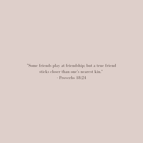 Proverbs Friendship Quotes, Friendship Day Bible Verse, Quote About Friendship Bible, Bible Verse For Your Best Friend, Generous Friend Quotes, Faith Friendship Quotes, Quotes About Godly Friendships, Pray For Your Friends Quote, Best Friend Scriptures