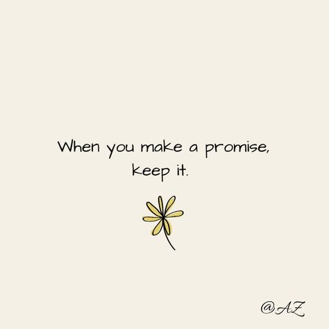 Keep Promises Quotes, Promise Breaker Quotes, Keep Your Promises Quotes, Keeping Promises Quotes, Quotes About Promises, I Want You Quotes, Promises Quotes, Keep Your Promises, Keeping Promises