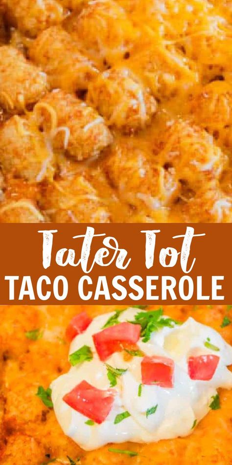 Gator Tot Taco Casserole, Taco Casserole Tater Tots, Taco Bake With Tater Tots, Tatter Tots Casserole Taco, Cheesy Tator Tot Casserole Recipe, Tator Tot Taco Bake, Taco Casserole With Tater Tots, Tater Tot Casserole With Ground Beef Taco, Taco Tator Tots