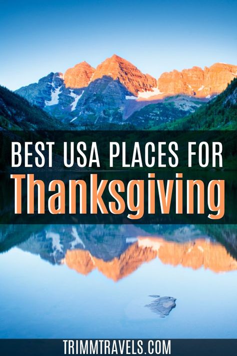 If you're looking to change up your Turkey Day celebration this year, check out these best places to spend Thanksgiving in the United States! #thanksgiving #unitedstates #usa #holiday #fall #holidaytravel #destinations #travel Thanksgiving Day Itinerary, Best Place To Travel In November, Thanksgiving Getaway Ideas, November Travel Destinations, Best Places To Travel In November, Thanksgiving Trip Ideas, Thanksgiving Destinations, Thanksgiving Vacation Ideas, Thanksgiving Travel Destinations