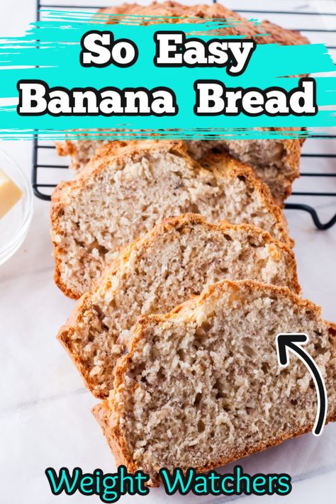 Weight Watchers Banana Muffins, One Banana Banana Bread, No Sugar Banana Bread, Delicious Banana Bread Recipe, Weight Watchers Meal Plans, Weight Watchers Recipes Desserts, Weight Watchers Breakfast, Moist Banana Bread, Easy Banana Bread Recipe