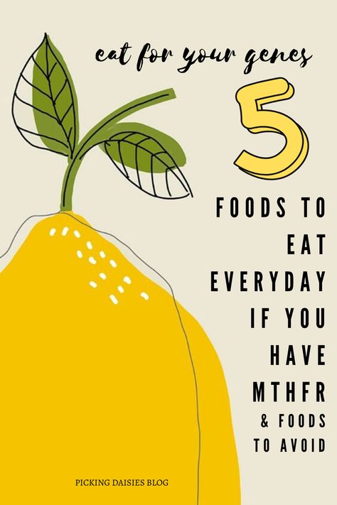 EAT FOR YOUR GENES-5 FOODS TO EAT EVERYDAY IF YOU HAVE MTHFR (& FOODS TO AVOID) – Picking Daisies Blog Foods To Eat Everyday, Mthfr Diet, Smoothie Supplements, Mthfr Gene Mutation, Mthfr Gene, Chocolate Protein Shakes, Plant Based Lifestyle, Pregnancy Care, Foods To Avoid