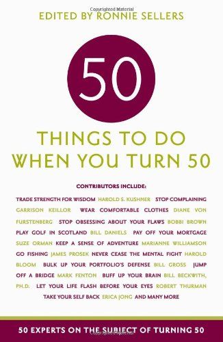 50 Things to Do When You Turn 50: 50 Experts on the Subject of Turning 50 (Fifty Experts on the Subject of Turning Fifty) 50th Birthday Games, Women Party Ideas, 50th Birthday Party Games, 50th Birthday Gifts For Men, Birthday Party Decorations For Adults, Moms 50th Birthday, 50th Birthday Gifts For Woman, Shopkins Birthday, Mom Party