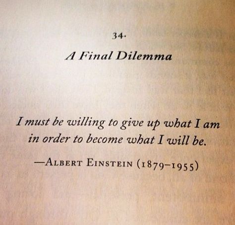 A Final Dilemma Dilemma Quotes, Albert Einstein, Giving Up, Einstein, Tattoo Quotes, My Saves, Quotes, Quick Saves