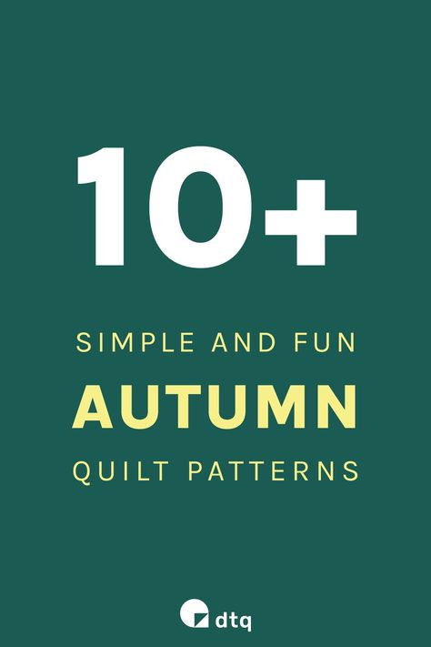 Looking for easy quilting projects ideas to make this autumn? We've selected more than 10 fun autumn quilt patterns and fall quilt blocks! Fall Quilts Autumn Block Patterns, Autumn Quilts Patterns, Autumn Quilts Ideas, Fall Quilted Table Runners Patterns Free, Fall Quilting Projects, Fall Quilt Blocks, Quilting Projects Ideas, Easy Quilting Projects, Autumn Quilts