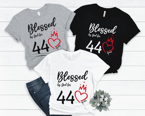 "44th Birthday Shirt, Blessed By God 44 Years Tshirt, 44th Birthday Gift for Women, 44th Birthday Gift Idea, Mom 44th Birthday, 1978 Birthday Shirt Blessed By God For 44 Years Happy 44th Birthday Gift T-Shirt or Hoodie makes a great birthday gift or Christmas gift for anyone man or woman, Celebrating that special day. Makes a great gift for any friend or family member. A great \"44th birthday gift\". This classic tee fits like a well-loved favorite. Soft cotton and quality print make users fall Woman Celebrating, 51st Birthday, Birthday Gift For Women, Types Of T Shirts, Birthday Party Shirt, Birthday Tee, Great Birthday Gifts, Unisex Tshirt, Birthday Gifts For Women