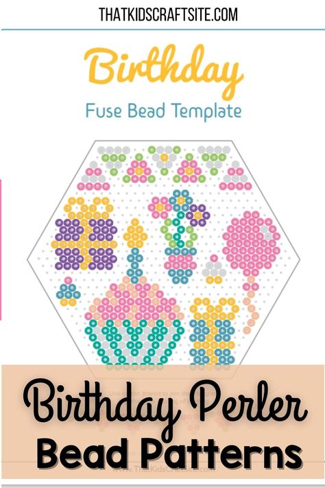 Birthday Perler Bead Patterns - That Kids' Craft Site Perler Beads Birthday, Birthday Perler Beads, Beading Patterns Free Tutorials, Melty Bead Designs, Birthday Projects, Beading Patterns Free, Beaded Leaf, Bead Sewing, Perler Beads Designs