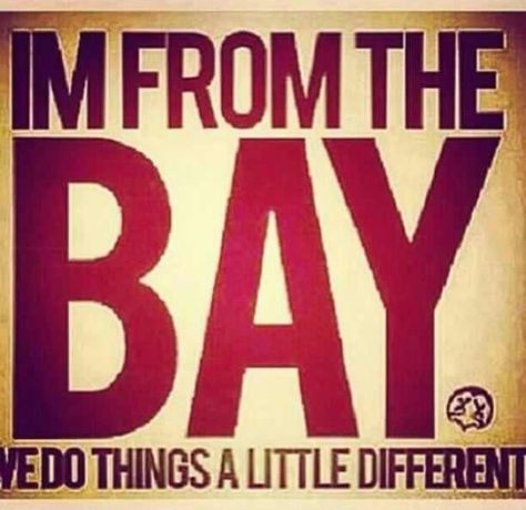 Yay Area California Quotes, San Leandro California, Yay Area, 49ers Pictures, Sharks Hockey, Chicana Style, Cali Life, Bay Area California, My Hood