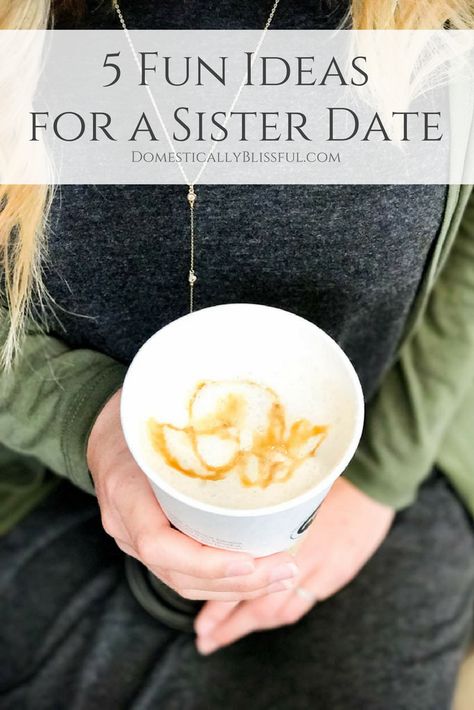 Ad: 5 fun ideas for a sister date you both will love, including a McCafé from McDonald’s! | #ad #McCafe | coffee | sisters | sister dates | coffee date | fun ideas | Sister Dates Ideas, Sisters Night Ideas, Sister Night Ideas, Fun Sister Activities, Sister Day Ideas, Things To Do With Your Sister At Home, Sister Date Ideas, Things To Do With Your Sister, Sister Dates