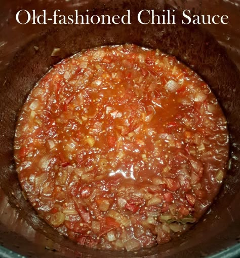 Homemade Chili Sauce For Canning, Homemade Chilli Sauce Recipes, Old Fashioned Dip Recipes, Chili Relish Recipe, Chilli Sauce Canning Recipe, Old Fashioned Chili Sauce Recipe, Easy Chili Sauce Recipe, Canning Chili Sauce Recipe, Home Made Chilli Sauce Recipe