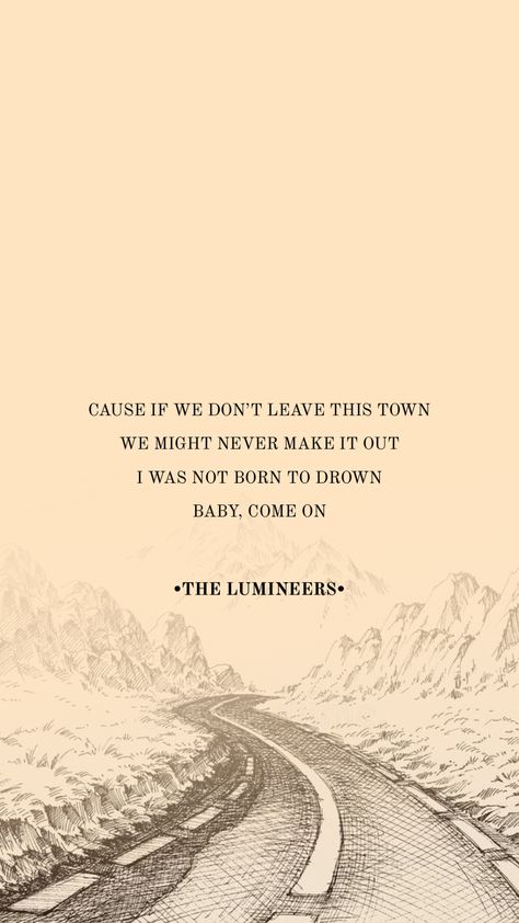 The Lumineers Iphone Wallpaper-Sleep on the floor #lumineersaesthetic #lumineers #sleeponthefloor #thelumimeers The Lumineers, Floor Wallpaper, Sleep On The Floor, Soundtrack To My Life, Hippie Wallpaper, Iphone Wallpaper Vintage, Song Lyrics Wallpaper, Quotes And Notes, Music Aesthetic