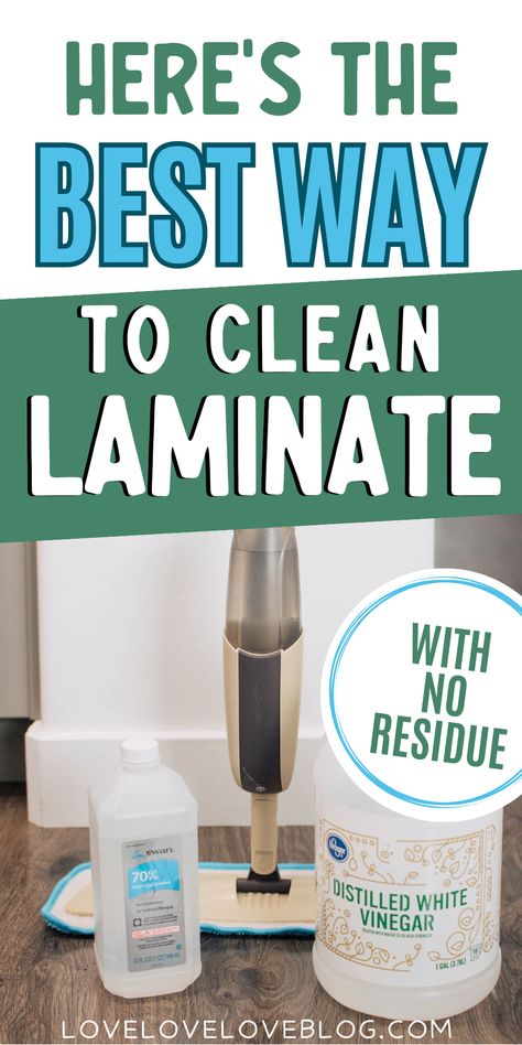 Pinterest graphic with text that reads "Here's the Best way to Clean Laminate" and a picture of a floor mop with a jug of white vinegar and a bottle of rubbing alcohol. Laminate Wood Floor Cleaner, Diy Laminate Floor Cleaner, Homemade Laminate Floor Cleaner, Best Laminate Floor Cleaner, Clean Laminate Floors, Cleaning Laminate Wood Floors, Diy Wood Floor Cleaner, Laminate Floor Cleaner, Best Floor Cleaner