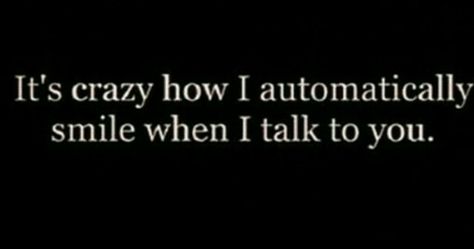 . When You Start Smiling At His Texts, What To Tell Him To Make Him Smile, You Make Me Happy Quotes, Make You Smile Quotes, Natalia Dyer, He Makes Me Smile, Positive Motivational Quotes, Brain Cells, He Makes Me Happy