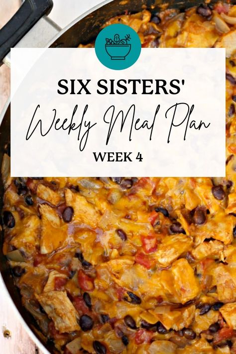 Weekly Menus For Two, Weekly Meal Plan For Family Of 4, Six Sisters Meal Plans, Six Sisters Recipes Dinners, Six Sisters Recipes, Dinner Menu For The Week, Meal Plan For Week, 6 Sisters, Dinner Menu Planning