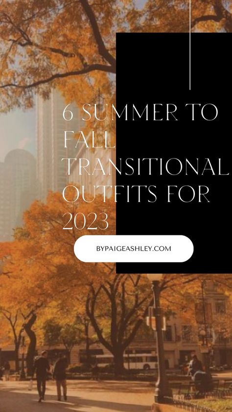 Mentally ready for fall but the weather is still hot and you're not sure what to wear? I've got you covered. Here are the top 6 summer to fall transition outfits to give you some outfit inspiration and transition your wardrobe from summer to fall on ByPaigeAshley.com Transition Weather Outfits, Transition Outfits Summer To Fall, Transitional Outfits Summer To Fall, Summer Fall Transition Outfit, Summer To Fall Outfits, Summer To Fall Transition Outfits, Fall Transitional Outfits, Outfits For 2023, Transitional Outfits