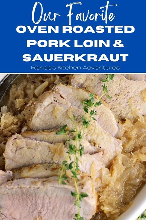 Oven roasted pork loin in dish with sauerkraut, garnished with fresh thyme ready to serve. Pork Loin And Sauerkraut, Oven Roasted Pork Loin, Pork And Sauerkraut Recipe, Pork Roast And Sauerkraut, Pork And Sauerkraut, Oven Roasted Pork, Boneless Pork Loin Roast, Roasted Pork Loin, Pork Gravy