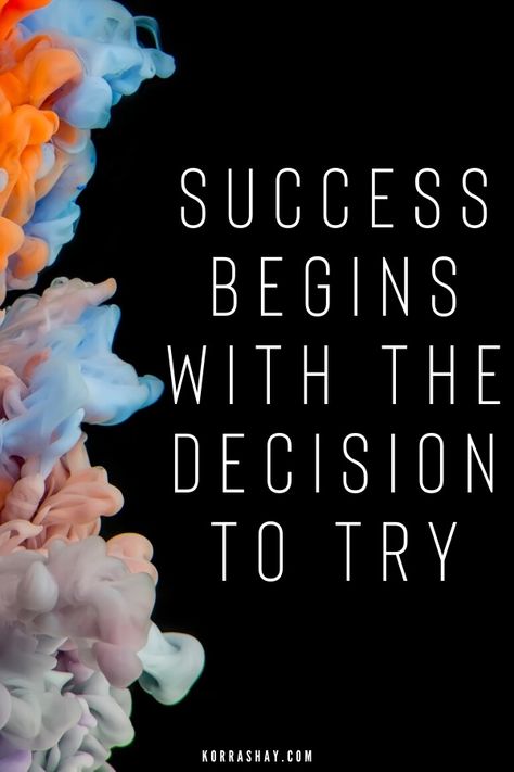 Success begins with the decision to try! Quote of the day! Quotes about succes. 25 inspirational quotes to inspire you to pursue your dreams. Quotes to live by! #quoteoftheday #success #quotesaboulife #successful #inspirational Qoutes About Successful Inspirational, Motivational Quotes About Dreams, Successful Day Quotes, Toastmasters Quotes, Live Today Quotes, Pursue Your Dreams Quotes, Quotes About Trying Your Best, Try Your Best Quotes, Trying Quotes