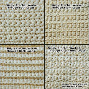 Master the Single Crochet Stitch with This Helpful Tutorial: Single Crochet Stitch Plus Several Variations of Single Crochet Crochet Single Stitch Blanket, Single Crochet Front Loop Only, Front Loop Vs Back Loop Crochet, Single Crochet Back Loop Only, Back Loop Single Crochet, Single Crochet Stitch Variations, Single Crochet Variations, Interesting Crochet Stitches, Single Stitch Crochet Blanket