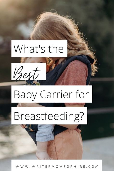 woman wearing her baby in a carrier with a text overlay that reads: what's the best baby carrier for breastfeeding? Best Baby Carrier, Attachment Parenting, Baby Wrap, Parents Baby, The Writer, Baby Wraps, Baby Carrier, Baby Wearing, Different Types