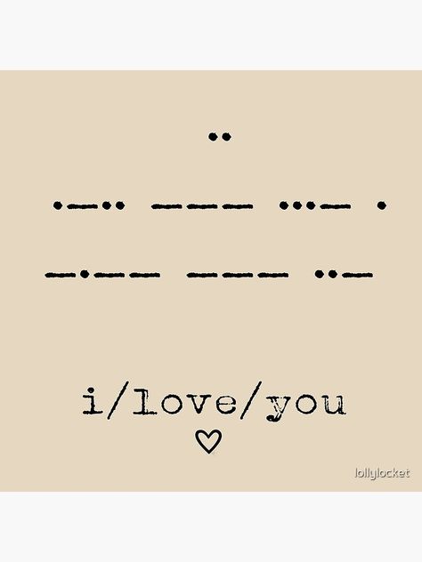 i love you •-••- - - ••• • - • - - - - - ••- How To Write I Love You In Morse Code, Morse Code For I Love You, Morse Code I Love You Tattoo, I Love You Morse Code Tattoo, I Love You In Morse Code, I Love U Messages, Morse Code Letters, Morse Code Tattoo, Morse Code Words