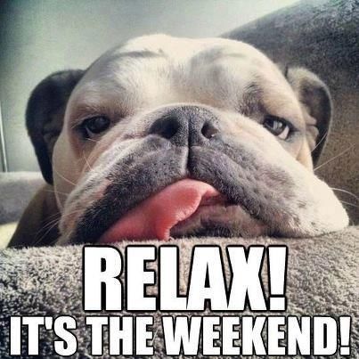 Relax its the weekend Saturday Quotes Funny, Saturday Memes, Happy Saturday Quotes, Saturday Humor, Saturday Quotes, Happy Weekend Quotes, Weekend Quotes, Happy Sunday Quotes, Weekend Humor