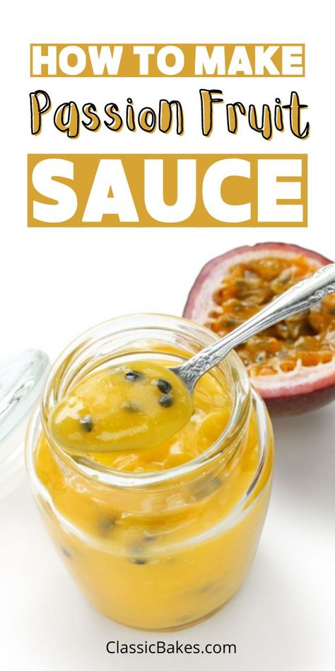 Passion Fruit Sauce Recipes, Fruit Sauce Recipe, Passionfruit Sauce, Passion Fruit Recipes, Passion Fruit Sauce, Fruit Coulis, Fruit Chutney, Ice Cream Cheesecake, Coulis Recipe