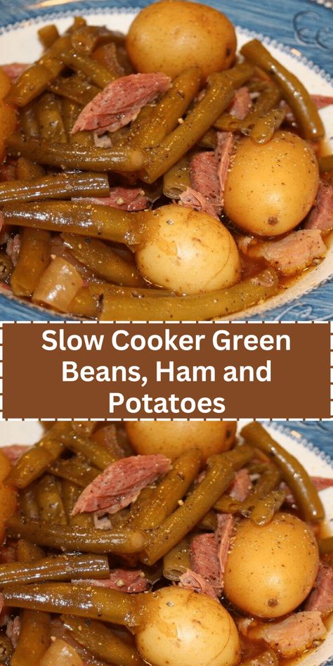 7 Green Beans Ham And Potatoes, Ham And Potato Recipes, Ham And Potatoes, Ham And Green Beans, Slow Cooker Green Beans, Ham Hocks, Crock Pot Potatoes, Crockpot Ham, Slow Cooker Ham